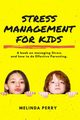 Stress Management For Kids, Perry Melinda