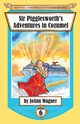 Sir Pigglesworth's Adventures in Cozumel, Wagner JoAnn