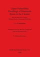 Upper Palaeolithic Dwellings of Mammoth Bones in the Ukraine, Pidoplichko I.  G.