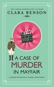 A Case of Murder in Mayfair, Benson Clara