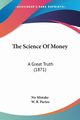 The Science Of Money, No Mistake
