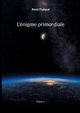 L'nigme primordiale, Flahaut Remi
