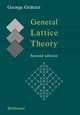 General Lattice Theory, Grtzer George