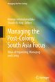 Managing the Post-Colony South Asia Focus, 
