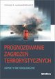 Prognozowanie zagroe terrorystycznych, Aleksandrowicz R. Tomasz