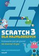 Scratch 3 dla najmodszych Kodowanie jest jak granie!, Wainewright Max