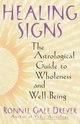 Healing Signs, Dreyer Ronnie Gale