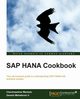 SAP Hana Cookbook, Mankala Chandrasekhar