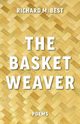 The Basket Weaver, Best Richard M.
