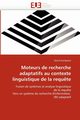 Moteurs de recherche adaptatifs au contexte linguistique de la requ?te, KOMPAORE-D