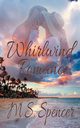 Whirlwind Romance, Spencer M. S.