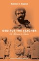 Oedipus The Teacher, Kaplan Kalman J.