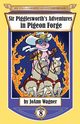 Sir Pigglesworth's Adventures in Pigeon Forge, Wagner JoAnn