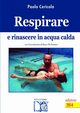 Respirare e rinascere in acqua calda, Cericola Paolo