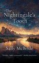 The Nightingale's Tooth, McBride Sally
