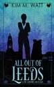 All Out of Leeds, Watt Kim M.