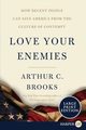 Love Your Enemies LP, Brooks Arthur C.