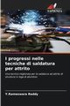 I progressi nelle tecniche di saldatura per attrito, Reddy Y.Rameswara