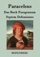 Das Buch Paragranum / Septem Defensiones, Paracelsus