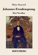 Johannes Freudensprung, Stoessl Otto