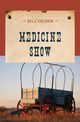 Medicine Show, Crider Bill