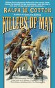 Killers of Man, Cotton Ralph W.