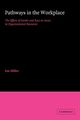 Pathways in the Workplace, Miller Jon
