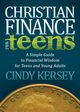 Christian Finance for Teens, Kersey Cindy