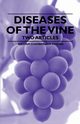 Diseases of the Vine - Two Articles, Strong William Chamberlain
