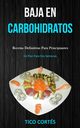 Baja En Carbohidratos, Corts Tico