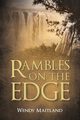 Rambles on the Edge, Maitland Wendy