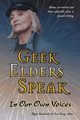 Geek Elders Speak, 