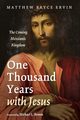 One Thousand Years with Jesus, Ervin Matthew Bryce