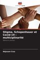 Stigma, Schopenhauer et Covid-19, Cruz Adysson
