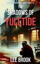The Shadows of Yuletide, Brook Lee