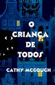 O CRIANA DE TODOS, McGough Cathy