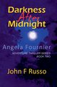 Angela Fournier - Darkness After Midnight, Russo John F