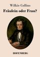 Frulein oder Frau?, Collins Wilkie