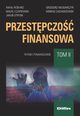 Przestpczo finansowa Tom 2, Pkarz Rafa, Czapiewski Maciej, Strysik Jakub, Wodarczyk Grzegorz