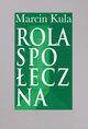 Rola spoeczna, Kula Marcin