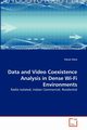 Data and Video Coexistence Analysis in Dense Wi-Fi Environments, Vora Varun