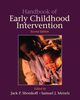 Handbook of Early Childhood Intervention, Shonkoff Jack P.