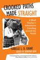 Crooked Paths Made Straight, Isabelle L. D. Grant