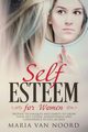 Self Esteem for Women, Noord Maria van