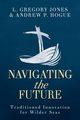 Navigating the Future, Jones L Gregory