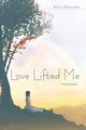 Love Lifted Me, Ferguson Kelly