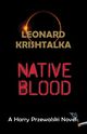 Native Blood, Krishtalka Leonard