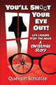 You'll Shoot Your Eye Out!, Schultze Quentin