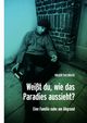 Weit du, wie das Paradies aussieht?, Patzwaldt Volker