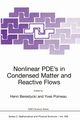 Nonlinear PDE's in Condensed Matter and Reactive Flows, 